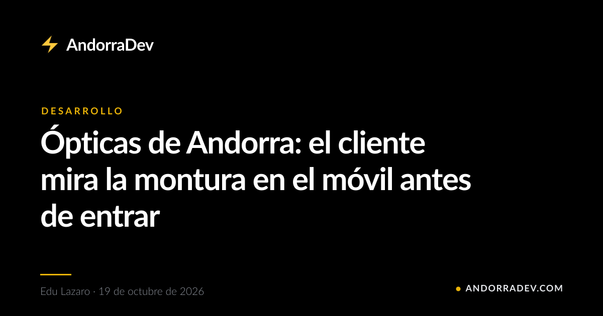 Ópticas de Andorra: el cliente mira la montura en el móvil antes de entrar