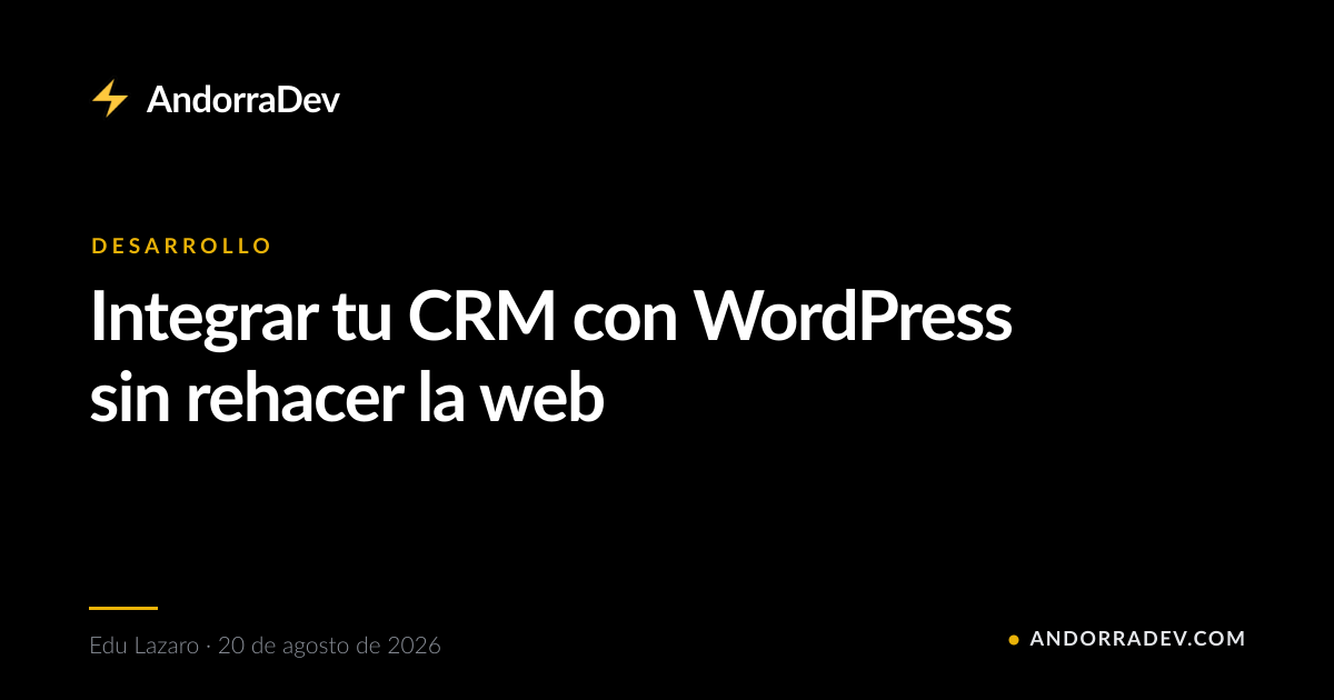 Integrar tu CRM con WordPress sin rehacer la web