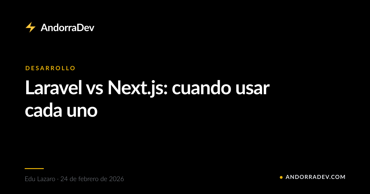Laravel vs Next.js: cuando usar cada uno