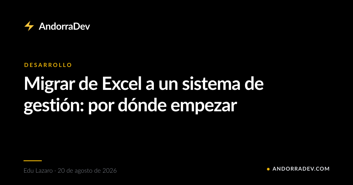 Migrar de Excel a un sistema de gestión: por dónde empezar