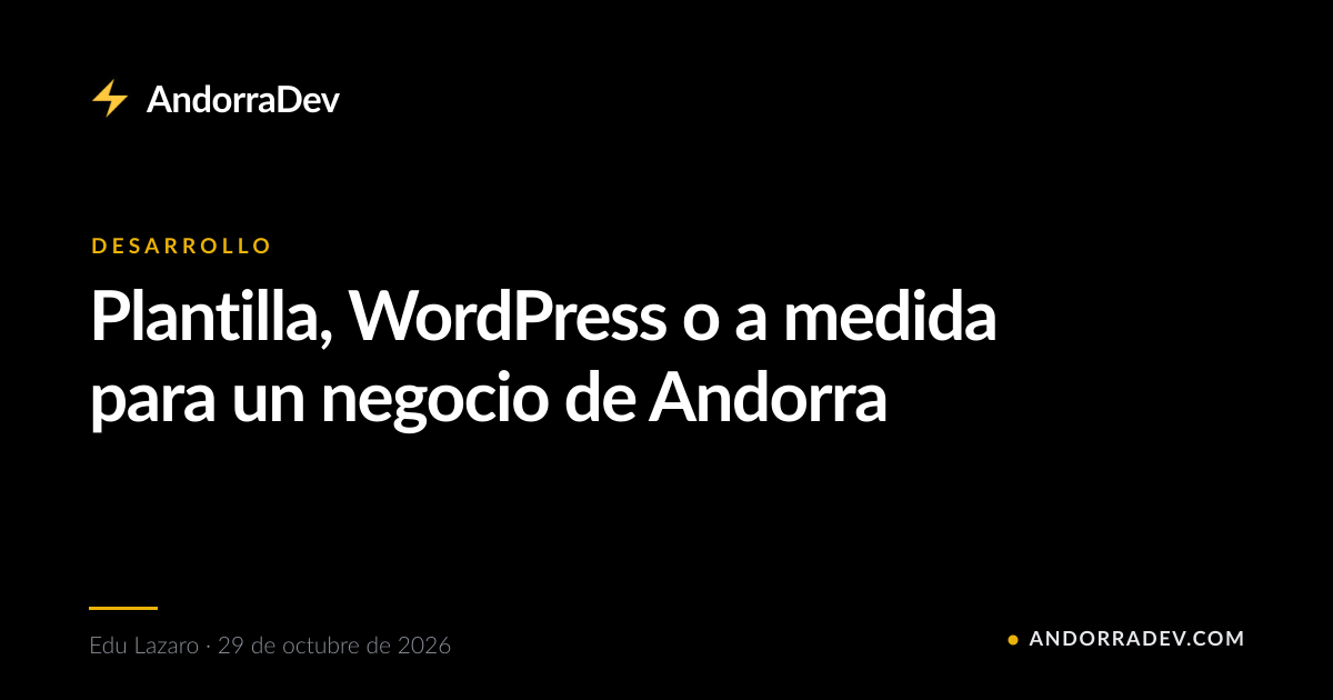 Plantilla, WordPress o a medida para un negocio de Andorra