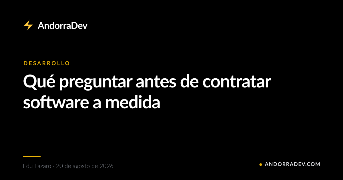 Qué preguntar antes de contratar software a medida