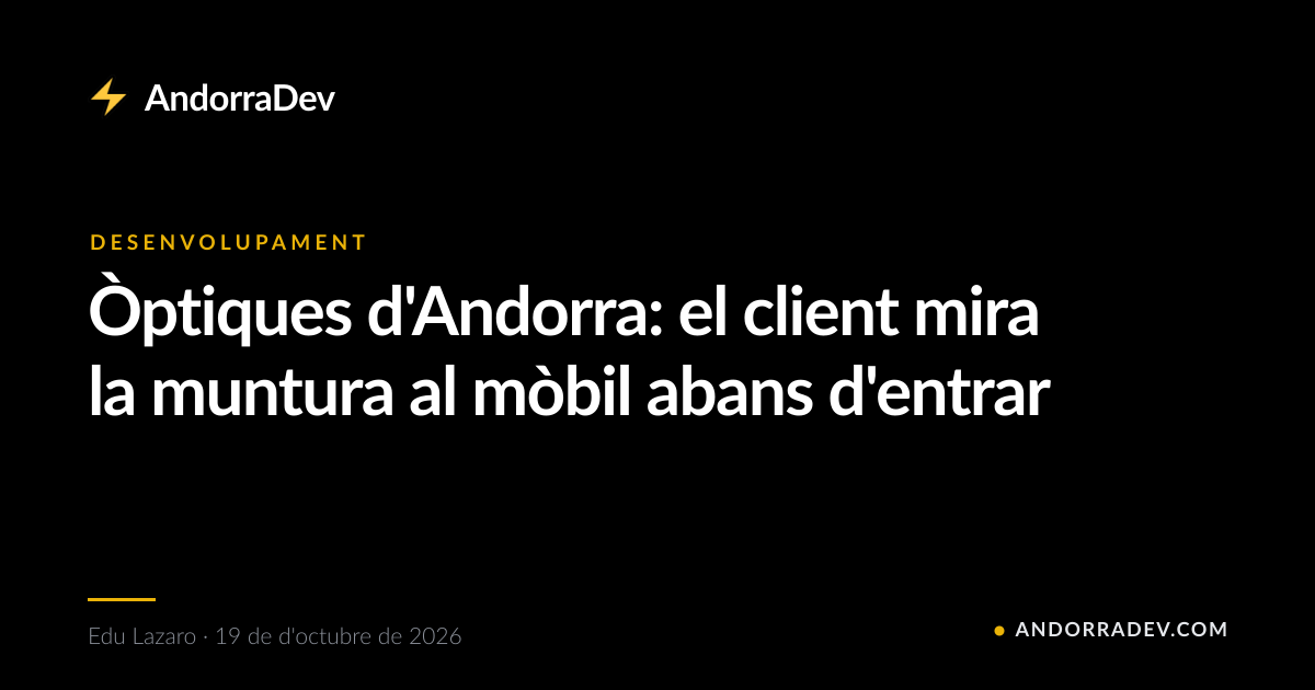 Òptiques d'Andorra: el client mira la muntura al mòbil abans d'entrar