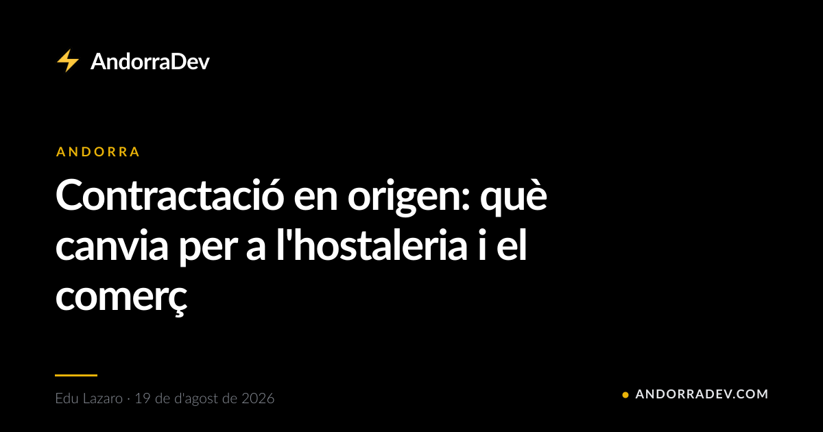 Contractació en origen: què canvia per a l'hostaleria i el comerç