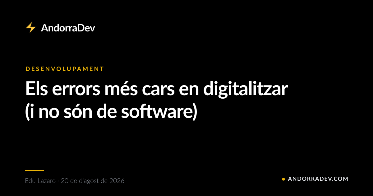 Els errors més cars en digitalitzar (i no són de software)