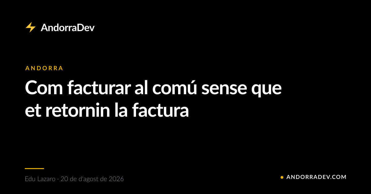 Com facturar al comú sense que et retornin la factura
