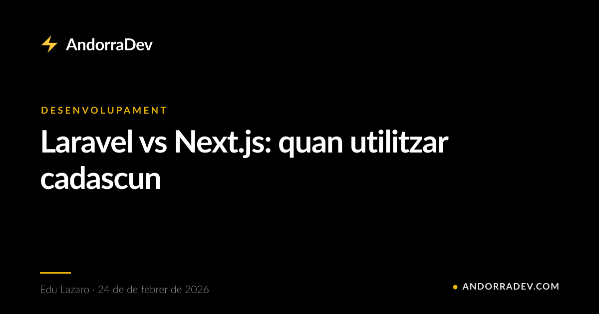 Laravel vs Next.js: quan utilitzar cadascun