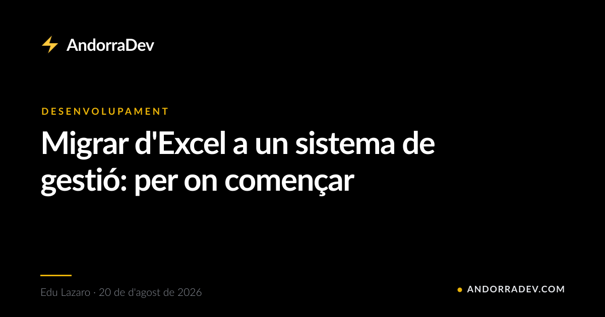 Migrar d'Excel a un sistema de gestió: per on començar