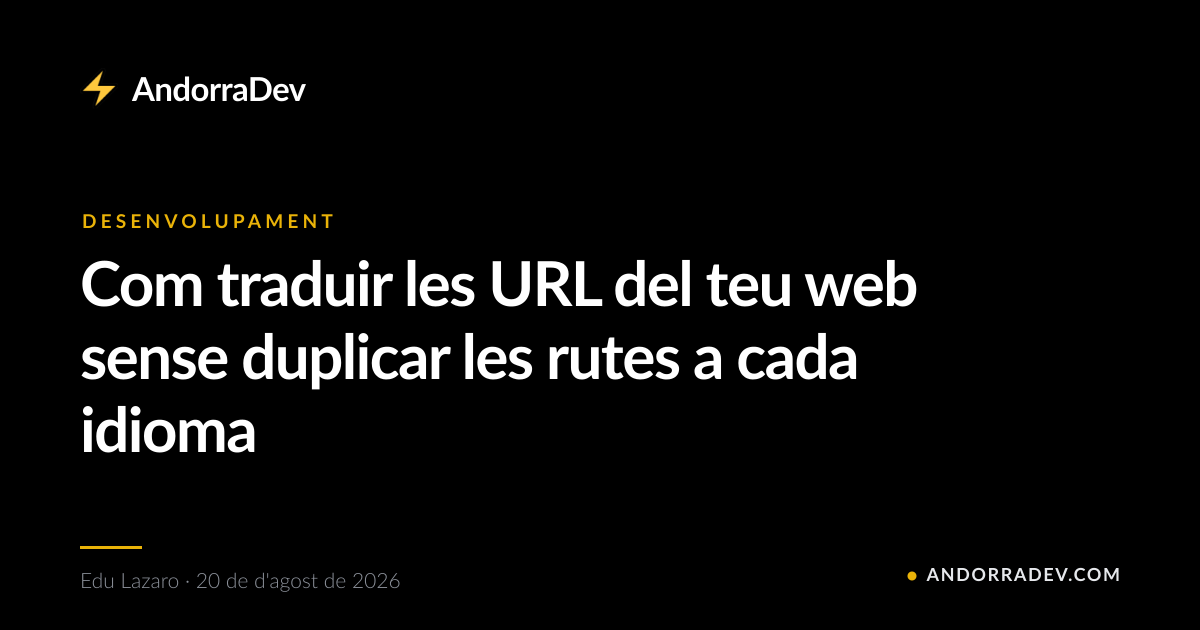 Com traduir les URL del teu web sense duplicar les rutes a cada idioma