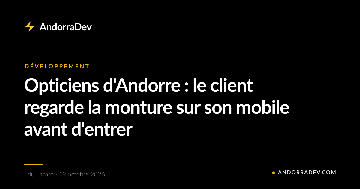 Opticiens d'Andorre : le client regarde la monture sur son mobile avant d'entrer