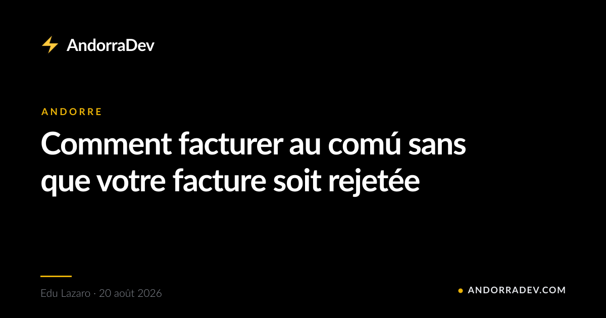 Comment facturer au comú sans que votre facture soit rejetée