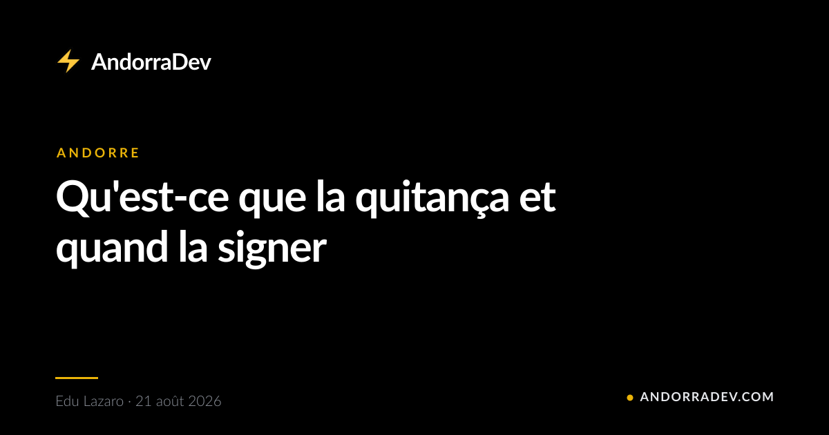 Qu'est-ce que la quitança et quand la signer