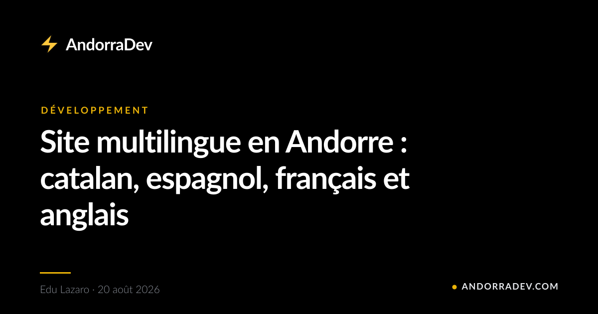Site multilingue en Andorre : catalan, espagnol, français et anglais