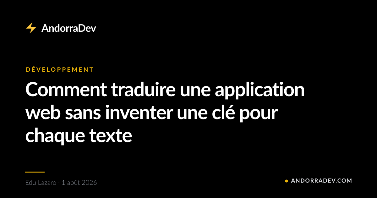 Comment traduire une application web sans inventer une clé pour chaque texte