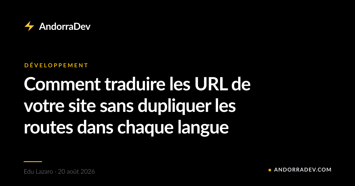 Comment traduire les URL de votre site sans dupliquer les routes dans chaque langue